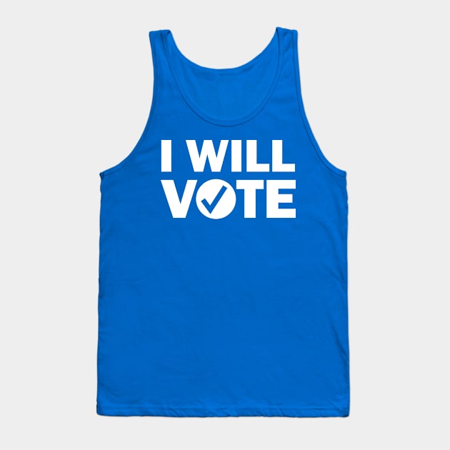 I Will Vote Tank Top by Etopix